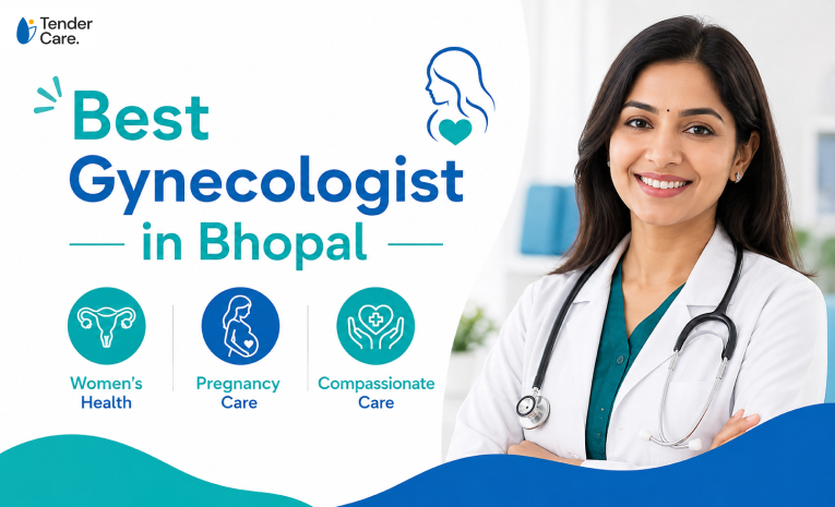 Best Gynecologist in Bhopal, Expert Gynaecologists at Tender Care Hospital