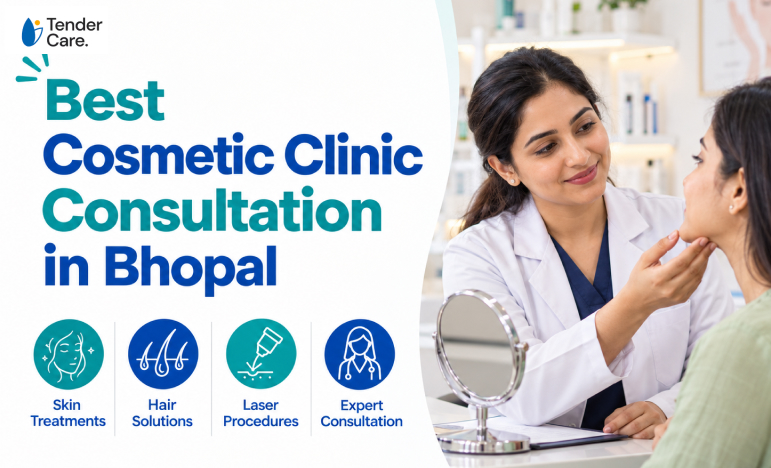 Cosmetic Clinic Consultation in Bhopal, Consult at Tender Care Hospital